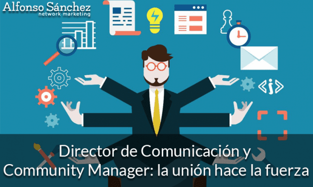 Director de Comunicación y Community Manager: la unión hace la fuerza