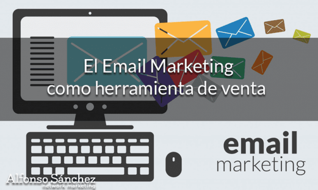 El Email Marketing como herramienta de venta
